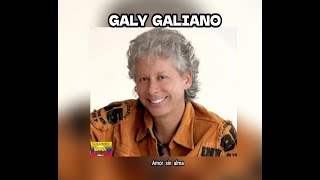 GALY GALIANO  AMOR SIN ALMA LETRA [upl. by Beeson]