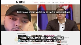 Belivuk tvrdi da mu je Vučić tražio usluge [upl. by Niowtna18]