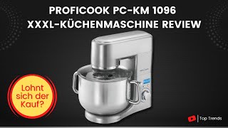 ProfiCook PC KM 1096 XXXL Küchenmaschine Review [upl. by Harwill224]