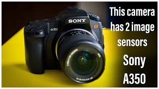 This Camera Has 2 image sensor inside Sony A350 review [upl. by Yared396]