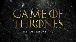 Best of Game of Thrones Soundtrack Seasons 16 [upl. by Narih627]