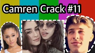 Camren CrackHumor 11 [upl. by Aneele]