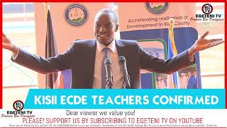 BREAKING More than 700 KISII ECDE teachers confirmed on Permanent and Pensionable [upl. by Vogeley]