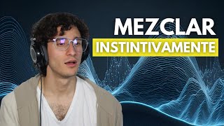 ¿Cómo mezclar instintivamente  Shu Ha Ri [upl. by Rovelli]