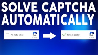 How To Solve Or Bypass Captcha Verification on Automatically Without Solving The Puzzle In 2020 [upl. by Doss495]