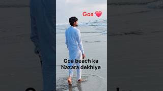 Goa beach ka mast 🏖 nazara love ❤️ shorts youtubeshorts views viralvideo [upl. by Anitrak860]