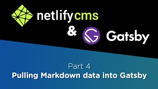 Netlify CMS amp Gatsby Tutorial 4 Pulling Markdown data into Gatsby [upl. by Wernda]