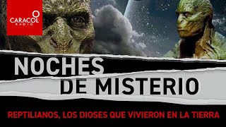 Reptilianos los dioses que vivieron en la tierra  Caracol Radio [upl. by Lyell931]