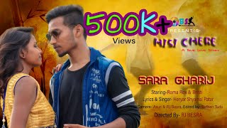 Santali new video song 2018 ll Sara Gharij ll Album Hisi Chere by BSK Entertainment [upl. by Enirhtak]