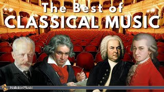 The Best of Classical Music  Mozart Bach Beethoven Tchaikovsky [upl. by Adelice]