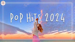 Pop hits 2024 🎧 Tiktok songs 2024  Catchy songs in 2024 to listen to [upl. by Ettennaej554]