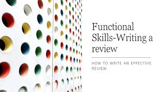 Functional Skills How to write a review [upl. by Ainnos]