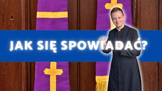 JAK SIĘ SPOWIADAĆ  5 WARUNKÓW DOBREJ SPOWIEDZI [upl. by Ainatit]