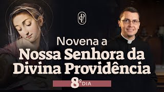 8º dia  Novena a Nossa Senhora da Divina Providência [upl. by Suriaj833]