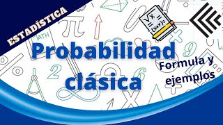 🎲📈Probabilidad Clásica  Introducción a la Probabilidad con Formula y Ejemplos🎲📈 [upl. by Amri756]