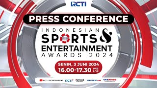 PRESS CONFERENCE INDONESIAN SPORTS AND ENTERTAINMENT AWARDS 2024 [upl. by Anirb261]