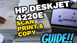 HP DESKJET 4220e How To SCAN PRINT and COPY  Guide [upl. by Ynahteb530]