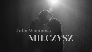 Julia Wieniawa  Milczysz Official Video [upl. by Burrell]