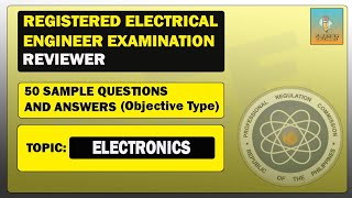 50 ELECTRONICS QampA FOR REGISTERED ELECTRICAL ENGINEER EXAMINATION l PRC [upl. by Apostles]