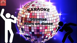 Stromae  Alors On Danse Karaoke [upl. by Araiet593]