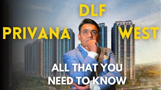 DLF Privana West  Sector 76 Gurgaon  All About DLF Privana West  Opportunity You Shouldnt Miss [upl. by Crow88]