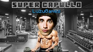 SUPER CAPULLO  LuzuGames [upl. by Soule261]