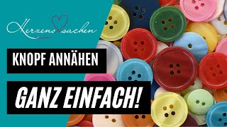 Knopf annähen  So gehts ganz einfach [upl. by Eelinnej]