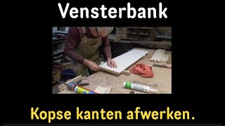 Timmertip 1330 Vensterbank kopse kant afwerken [upl. by Danna]