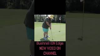 Bushnell iON Edge New VIDEO [upl. by Elwaine200]