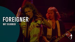 Foreigner  Hot Blooded Live At The Rainbow 78 [upl. by Dhu]