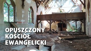 Opuszczony kościół ewangelicki – URBEX [upl. by Phelips]