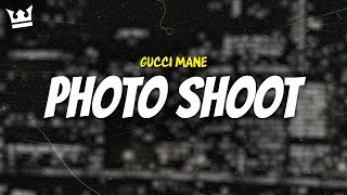 gucci mane  PHOTO SHOOT LYRICS [upl. by Malcah]