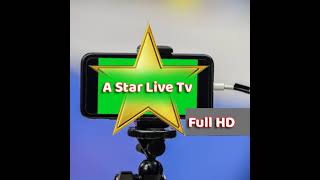 A Star Live Tv Live Stream [upl. by Vinnie]