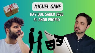 MIGUEL GANE Hay que saber irse y El amor propio Declamación de poesía [upl. by Barry410]