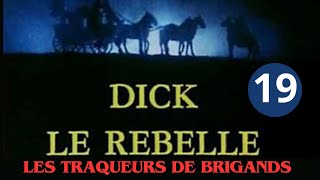 2x06 LES TRAQUEURS DE BRIGANDS  serie action aventure historique Dick le rebelle complet francais [upl. by Pasquale]