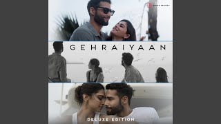 Gehraiyaan Title Track [upl. by Ennayhs]