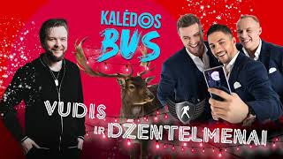 Vudis ir Džentelmenai  Kalėdos BUS [upl. by Naasar]