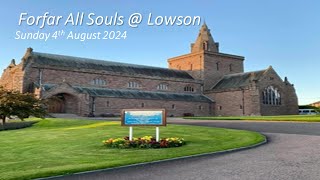 Forfar All Souls  Lowson  Sunday 4th August 2024 [upl. by Lek95]