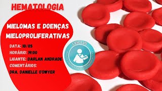 Mielomas e Doenças Mieloproliferativas [upl. by Brunn]