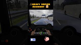 heavy driver accident 🤯shorts bussimulator accident [upl. by Earased534]