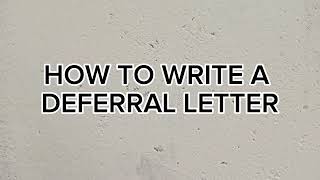 HOW TO WRITE A DEFERRAL LETTER howto defer letter studentslife [upl. by Duarte]