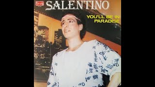 Salentino  Youll Be In Paradise Vocal Rare Italo Disco 1985 [upl. by Willcox433]