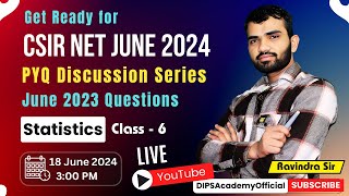 CSIR NET Statistics PYQ Discussion Series by Ravindra Sir  Class 6  CSIR NET June 2023 Questions [upl. by Ahsert255]