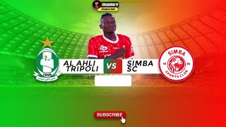 🔴live AlAhly Tripoli VS Simba Sc [upl. by Boeschen]