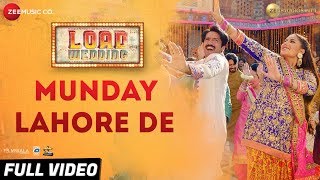 Munday Lahore De  Full Video  Load Wedding Fahad Mustafa amp Mehwish HayatMohsin Abbas H amp Saima J [upl. by Amiarom]