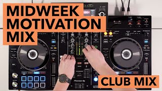 XDJ RX2 Club Inspired DJ Mix  Midweek Motivation [upl. by Pegasus92]