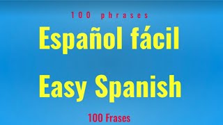 SPANISH FOR BEGINNERS memorize 100 phrases  ESPAÑOL PARA PRINCIPIANTES memoriza 100 frases [upl. by Sarene]