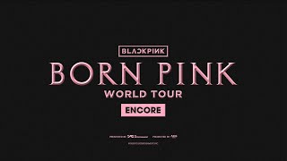 BLACKPINK WORLD TOUR BORN PINK ENCORE IN NORTH AMERICA TOUR TRAILER [upl. by Zacherie329]