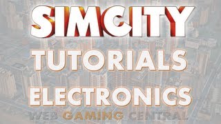 SimCity Tutorials  Electronics [upl. by Aelc]