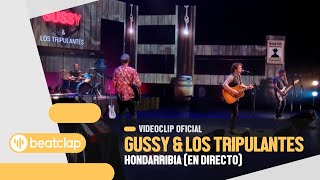 Gussy amp Los Tripulantes  Hondarribia En Directo Videoclip Oficial [upl. by Onivag]